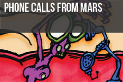 Phone Calls From Mars
